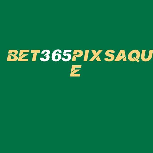 Logo da BET365PIXSAQUE